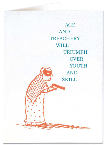 Age and Treachery Greeting Card