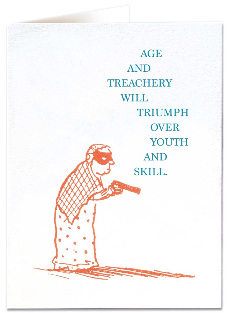 Age and Treachery Greeting Card