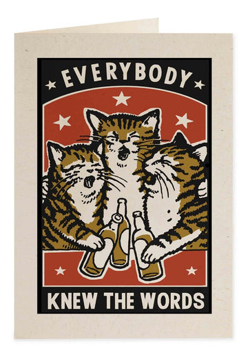 Everybody Knew the Words Greeting Card